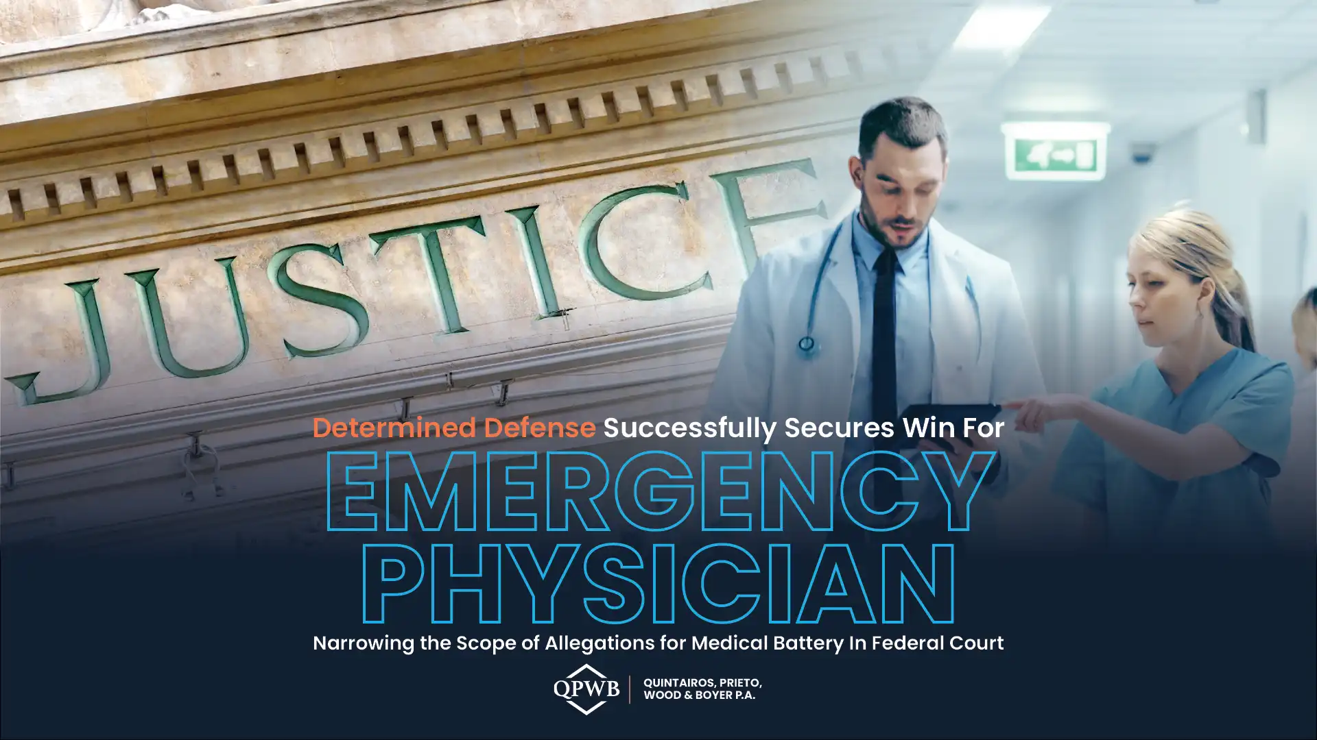 Determined Defense Successfully Secures Win For Emergency Physician, Narrowing the Scope of Allegations for Medical Battery In Federal Court