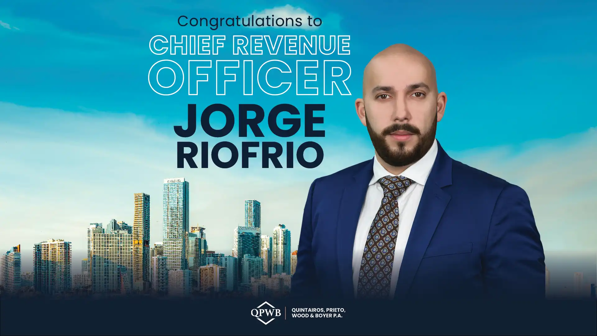 QPWB Elevates Jorge Riofrio to Chief Revenue Officer as Latest Update to Growing Corporate Management Team