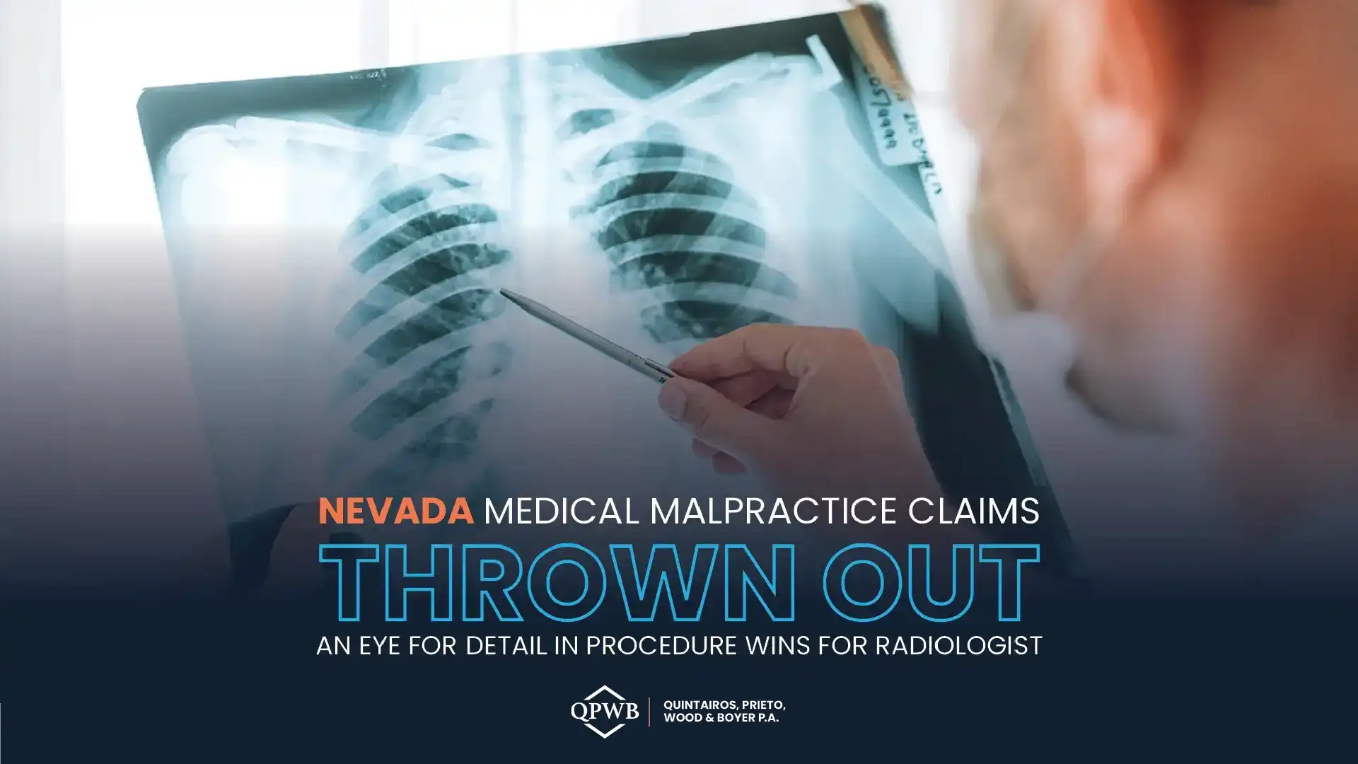 Nevada Medical Malpractice Claims Thrown Out, An Eye for Detail in Procedure Wins for Radiologist
