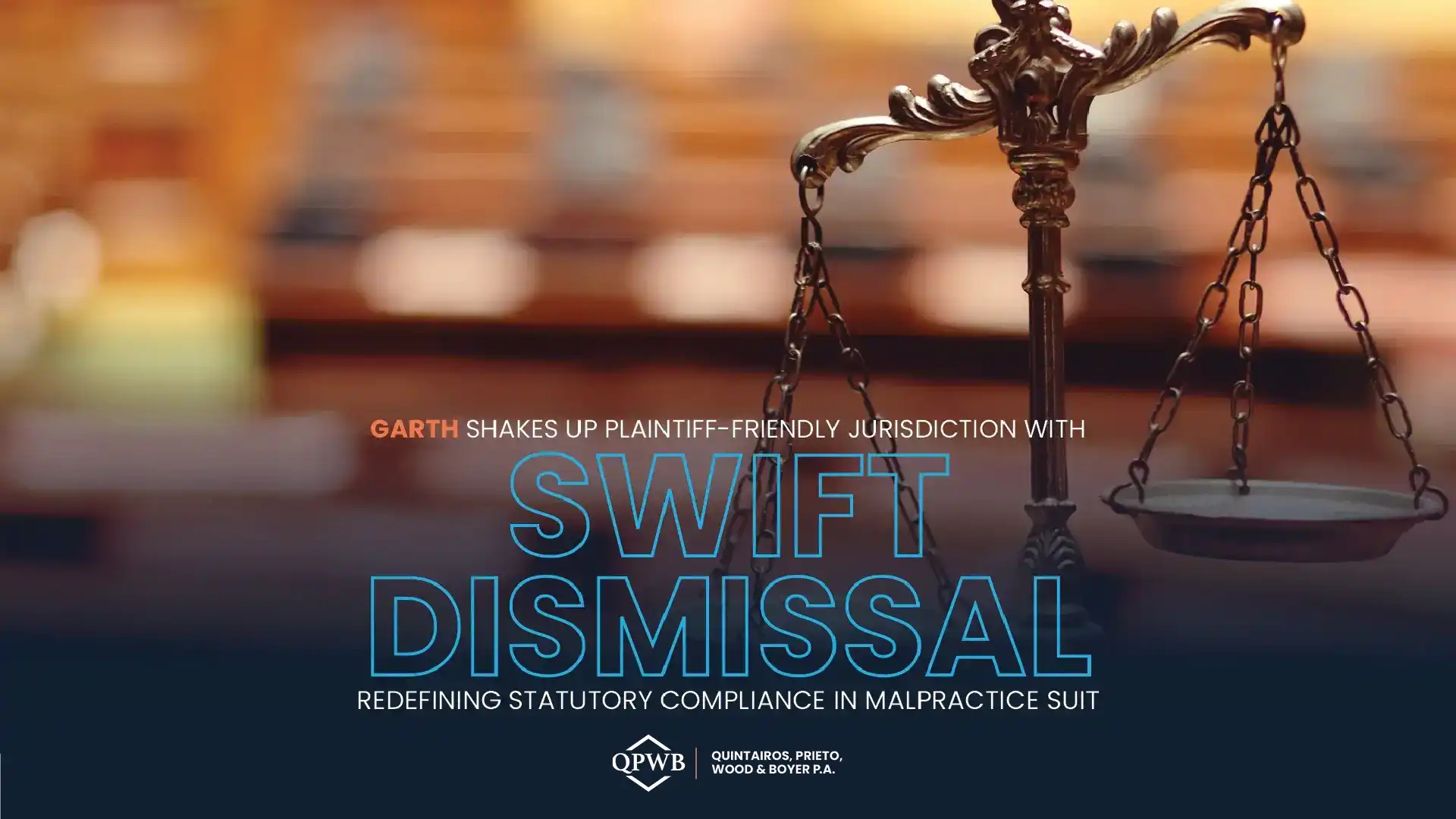 Garth Shakes Up Plaintiff-Friendly Jurisdiction With Swift Dismissal, Redefining Statutory Compliance In Malpractice Suit